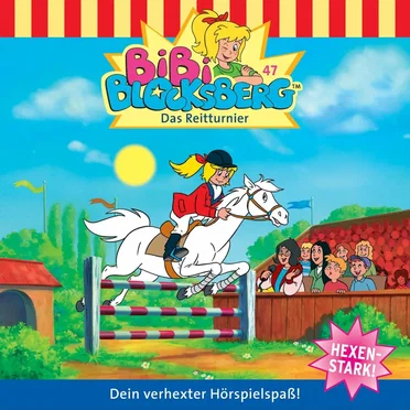 Bibi Blocksberg, Folge 47: Das Reitturnier by Bibi Blocksberg - album cover