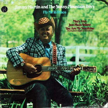 Fly Me to Frisco by Jimmy Martin and the Sunny Mountain Boys - album cover