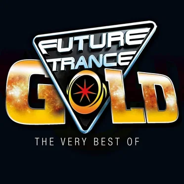 Future Trance Gold: The Very Best Of by Various Artists - album cover