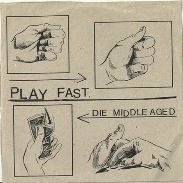 Play Fast Die Middle Aged by Various Artists - album cover