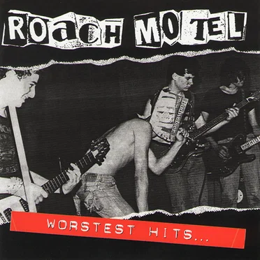 Worstest Hits... by Roach Motel - album cover