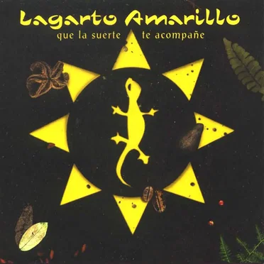 Que la suerte te acompañe by Lagarto Amarillo - album cover
