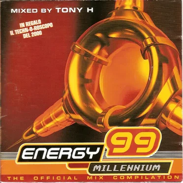 Energy 99: The Millenium by Tony H - album cover