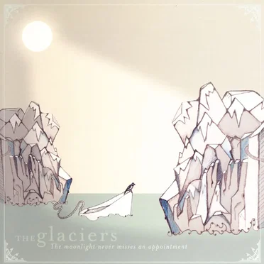 The Glaciers