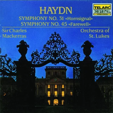 Symphony no. 31 "Hornsignal" / Symphony no. 45 "Farewell"