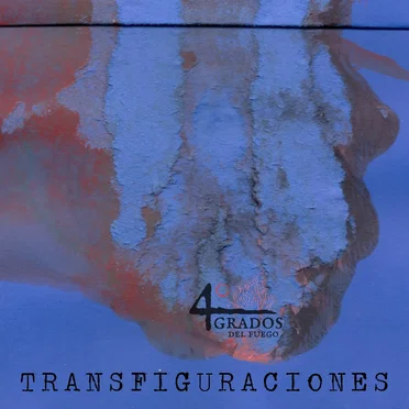 Transfiguraciones by 4 Grados del Fuego - album cover