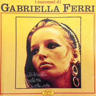 I successi di Gabriella Ferri