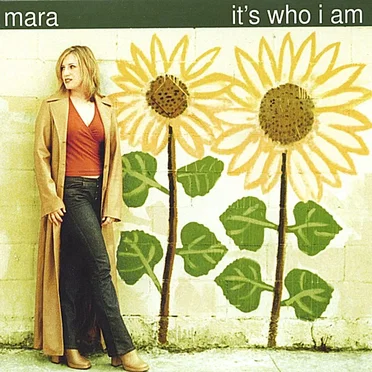 It's Who I Am by Mara - album cover