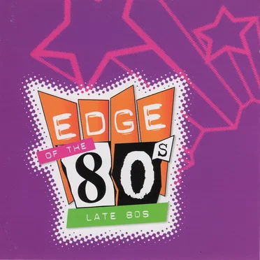 Edge of the 80s: Late 80s by Various Artists - album cover