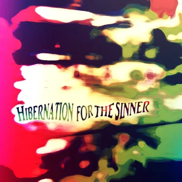 Hibernation for the Sinner by The Sinner - album cover
