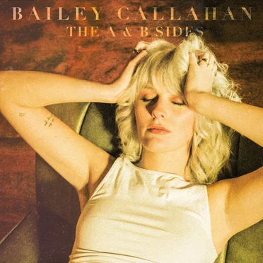 The A & B Sides by Bailey Callahan - album cover