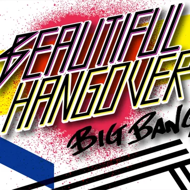 BEAUTIFUL HANGOVER