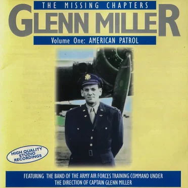 The Missing Chapters Vol. 1: American Patrol