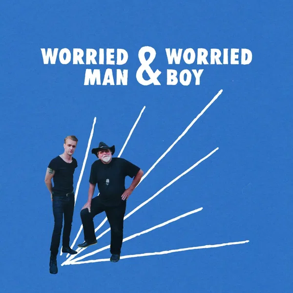 Worried Man & Worried Boy