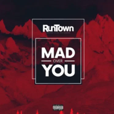 Mad Over You by Runtown - album cover