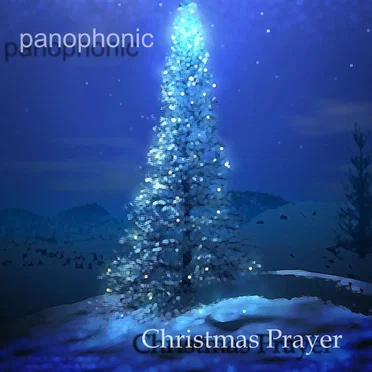 Christmas Prayer by Panophonic - album cover