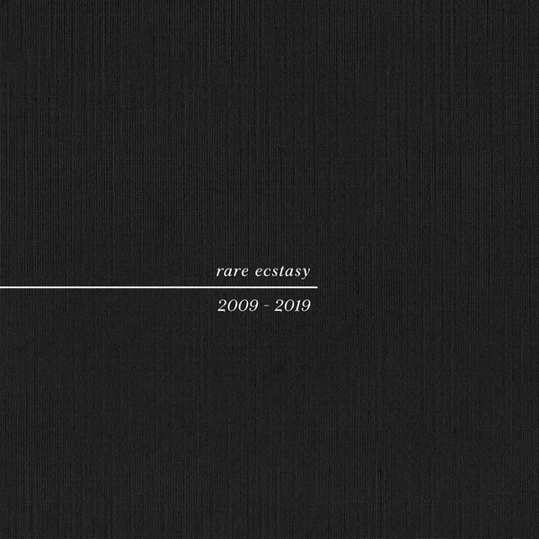 Rare Ecstasy 2009–2019
