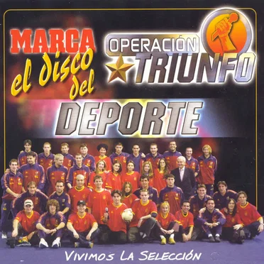 Operación Triunfo: El disco del deporte (Vivimos la selección) by Various Artists - album cover