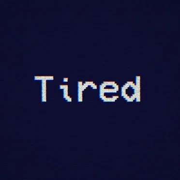 tired. by Xake - album cover