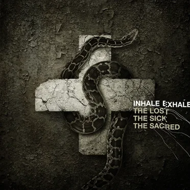 The Lost. The Sick. The Sacred. by Inhale Exhale - album cover