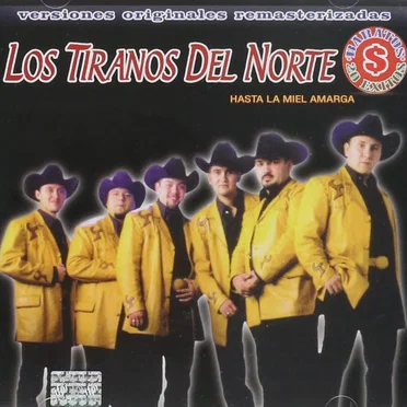 Hasta la miel amarga by Los Tiranos del Norte - album cover