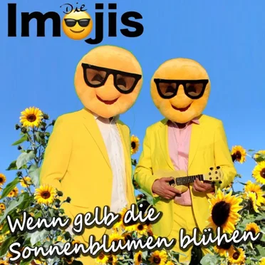 Wenn gelb die Sonnenblumen blühen by Die Imojis - album cover