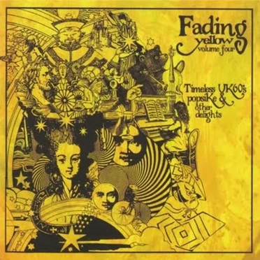 Fading Yellow, Volume 4: 'Light, Smack, Dab': Timeless UK Popsike & Other Delights 1967-1969 by Various Artists - album cover