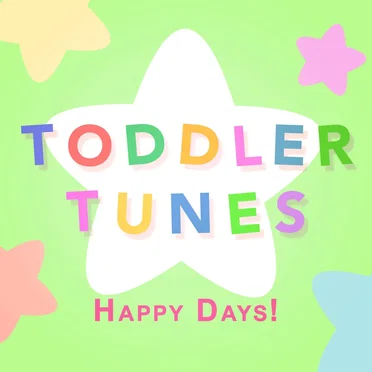 Happy Days! by Toddler Tunes - album cover