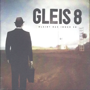 Bleibt das immer so by Gleis 8 - album cover