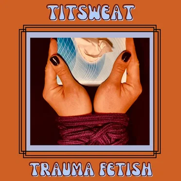 Trauma Fetish