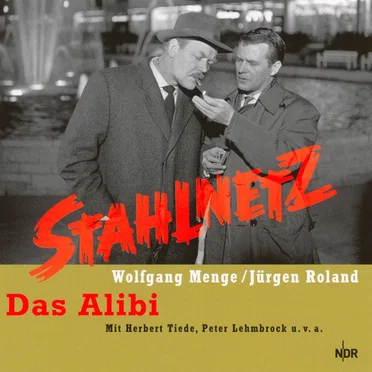 Stahlnetz: Das Alibi by Wolfgang Menge - album cover