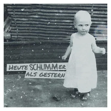 Heute SCHLIMMer als Gestern by Schlimm - album cover