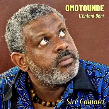 Omotounde L'Enfant Béni by Siré Camara - album cover