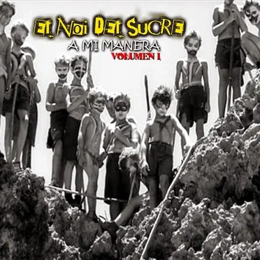 A mi manera, Volumen I by El Noi Del Sucre - album cover