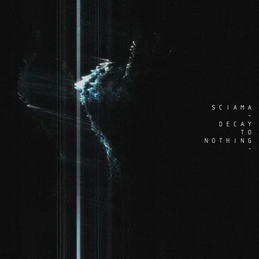 Decay To Nothing by Sciama - album cover