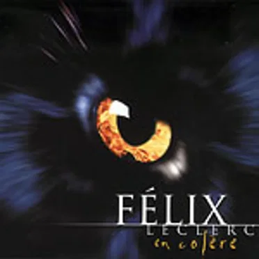 Félix Leclerc en colère by Various Artists - album cover