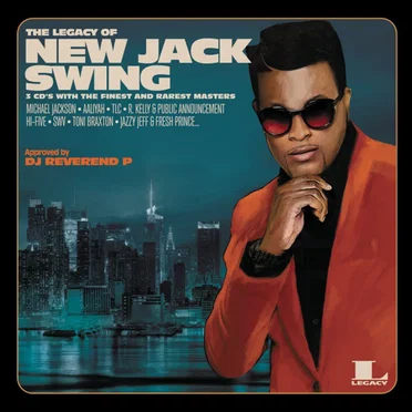 The Legacy of New Jack Swing by Various Artists - album cover