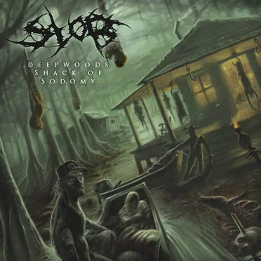 Deepwoods Shack Of Sodomy by Slob - album cover