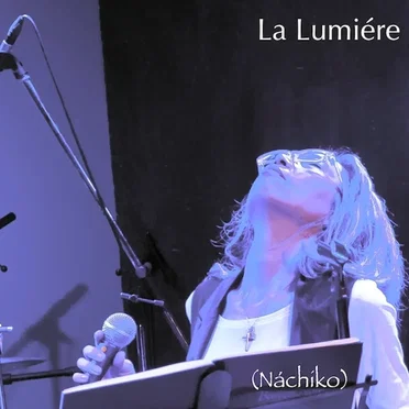 La Lumiére by ナチコ - album cover