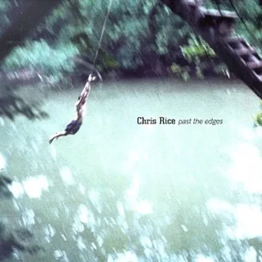 Past the Edges by Chris Rice - album cover