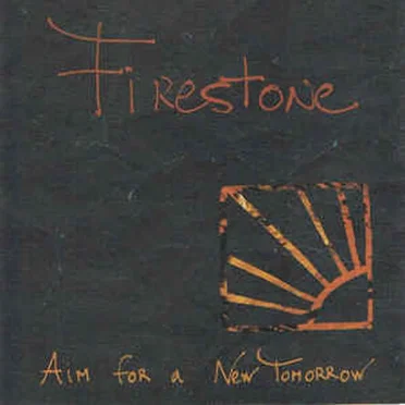 Aim For A New Tomorrow by Firestone - album cover