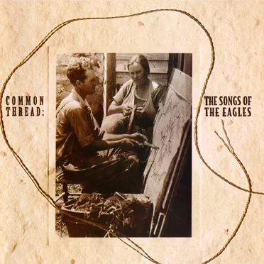 Common Thread: The Songs of the Eagles by Various Artists - album cover