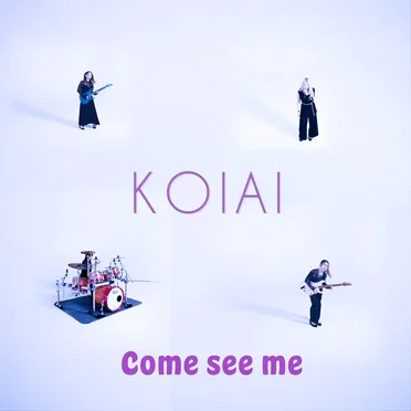 Come see me by KOIAI - album cover