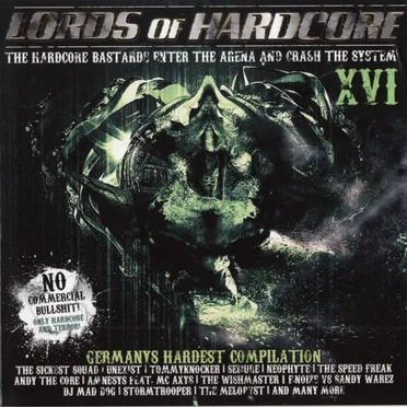 Lords Of Hardcore XVI: The Hardcore Bastards Enter The Arena And Crash The System by Various Artists - album cover