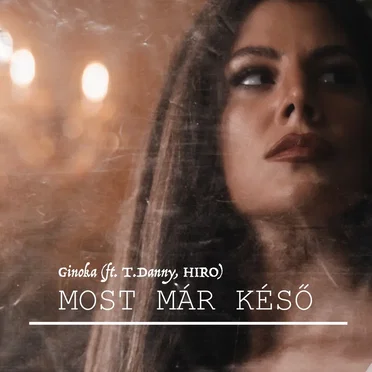 Most már késő