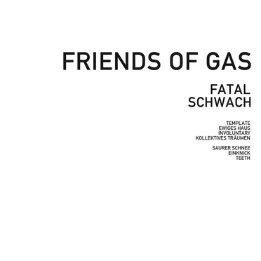 Fatal schwach by Friends of Gas - album cover