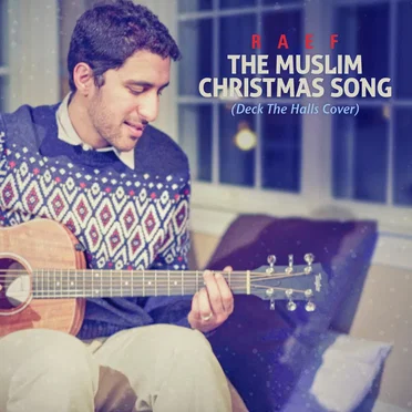 The Muslim Christmas Song (Deck the Halls Cover) by RaeF - album cover
