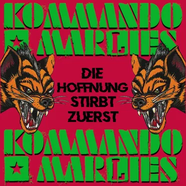 Die Hoffnung stirbt zuerst