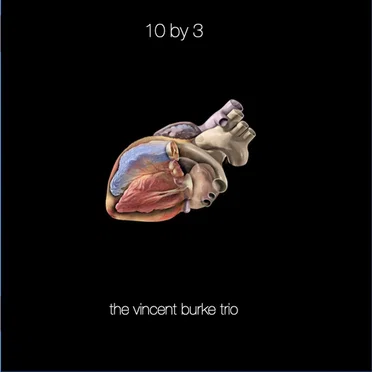 10 by 3 by The Vincent Burke Trio - album cover