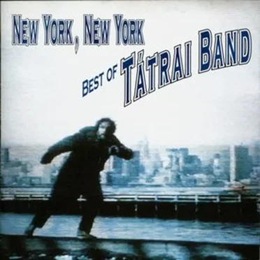 New York, New York (Best of Tátrai Band)